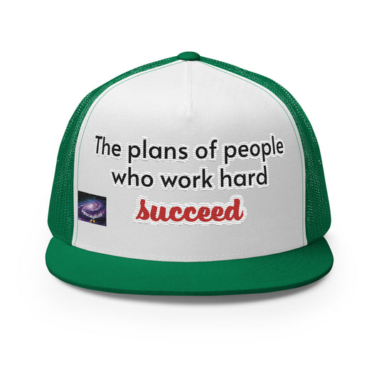 Casquette Trucker - The plans of people who work hard succeed