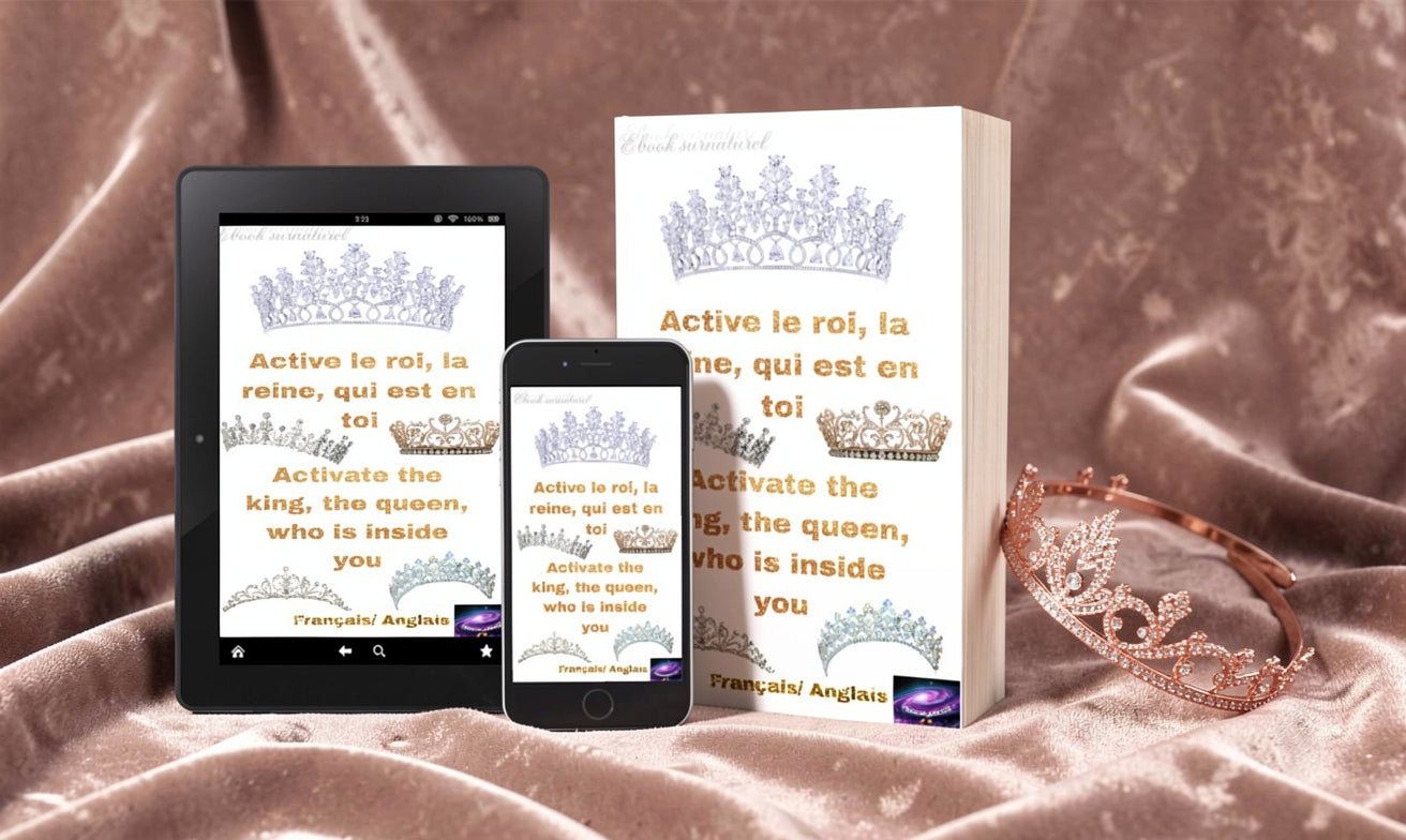 Active le roi, la reine, qui est en toi (ebook)/ Français/ Anglais