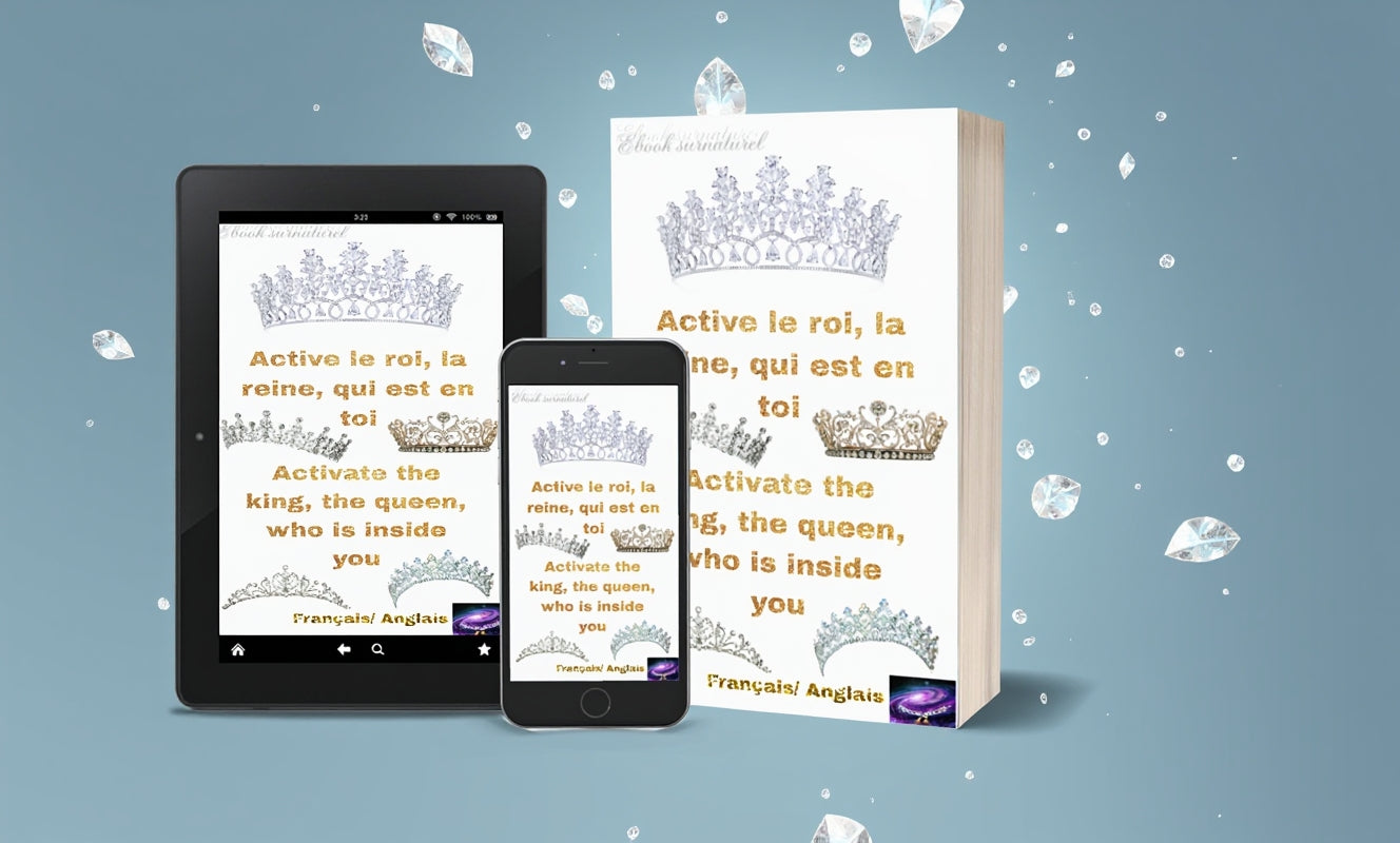 Active le roi, la reine, qui est en toi (ebook)/ Français/ Anglais