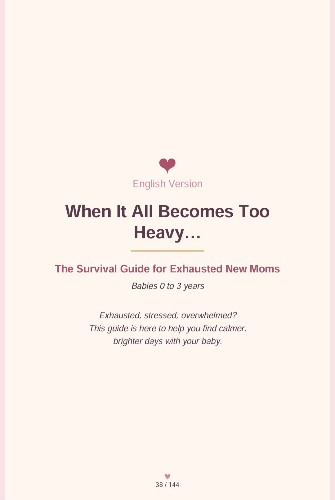 Quand tout devient trop lourd… Le guide de survie des nouvelles mamans à bout de forces (bébés 0 à 3 ans). Épuisée, stressée, dépassée ? Ce guide est là pour vous (ebook) (Français/Anglais/Chinois/Indien)