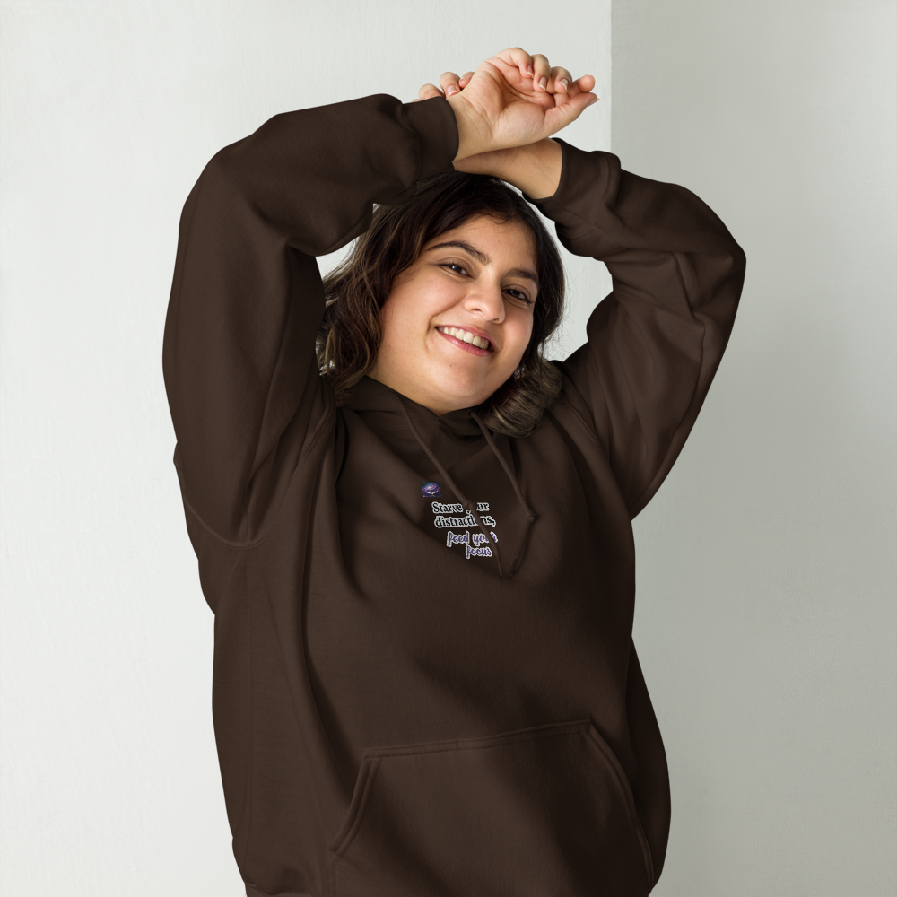 Sweat à capuche - Starve your distractions, feed your focus (homme/femme)